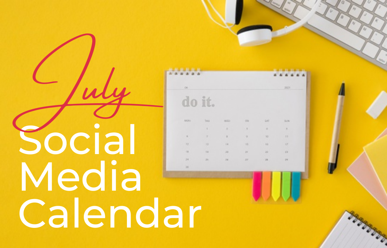 Social Media Calendar July 2022 Digital Marketing Manager